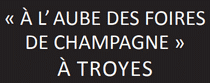 À L’AUBE DES FOIRES DE CHAMPAGNE