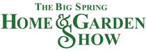 BIG SPRING HOME &amp; GARDEN SHOW