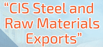 CIS STEEL AND RAW MATERIALS EXPORTS