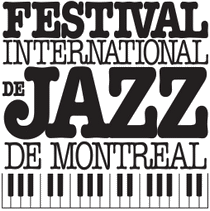 FESTIVAL INTERNATIONAL DE JAZZ DE MONTRÉAL