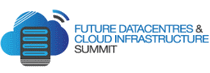 FUTURE DATACENTRES AND CLOUD INFRASTRUCTURE SUMMIT