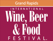 GRAND RAPIDS INTERNATIONAL WINE, BEER &amp; FOOD FESTIVAL