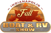 INDIANAPOLIS FALL BOAT &amp; RV SHOW
