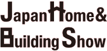 JAPAN HOME &amp; BUILDING SHOW