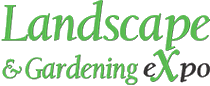 LANDSCAPE &amp; GARDENING EXPO