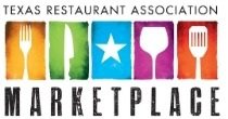 TEXAS RESTAURANT ASSOCIATION MARKETPLACE
