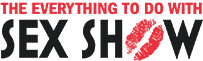 THE EVERYTHING TO DO WITH SEX SHOW - TORONTO