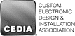 CEDIA (Custom Electronic Design &amp; Installation Association)