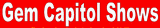Gem Capitol Shows